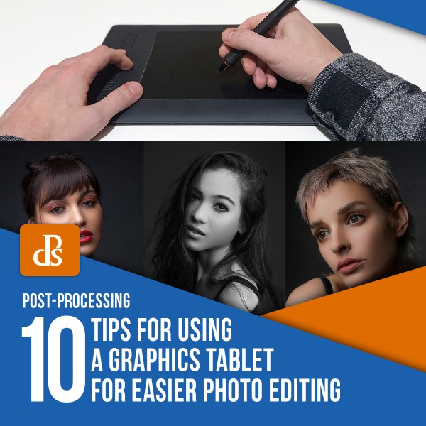 How to Use a Graphics Tablet to Edit Photos: 10 Powerful Tips