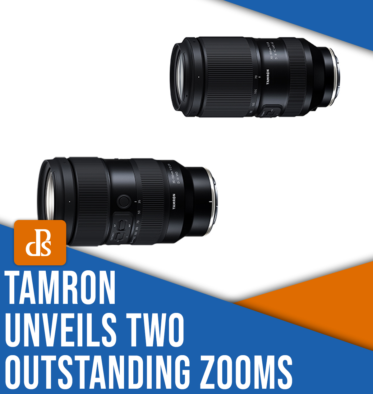 Tamron unveils two outstanding zooms
