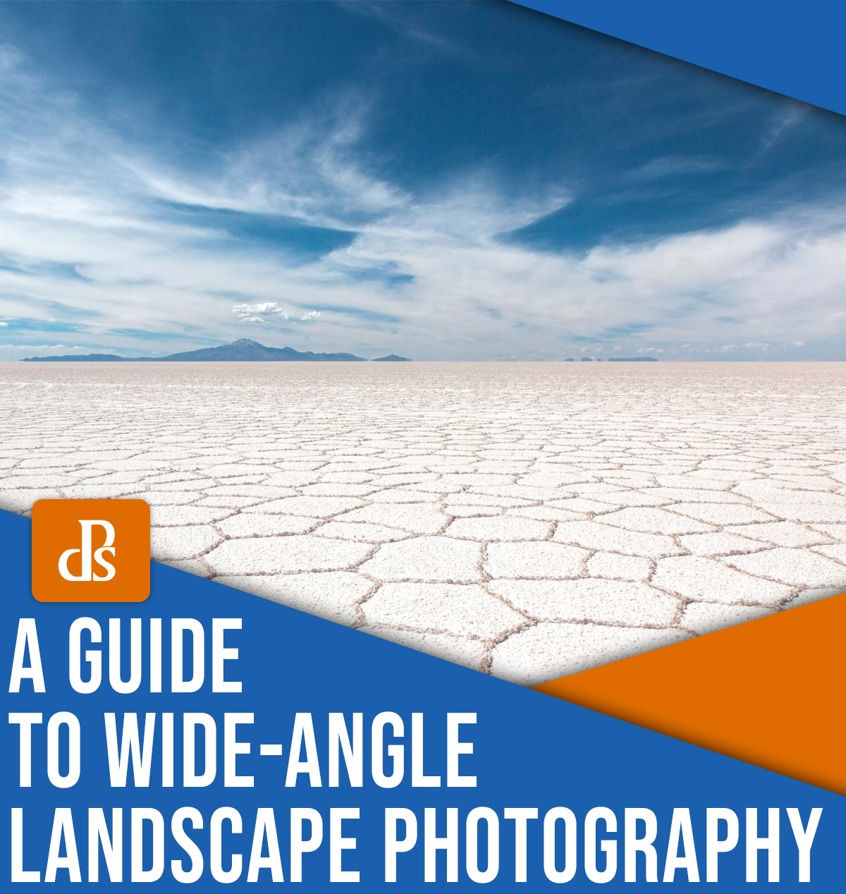 A guide to wide-angle landscape photography